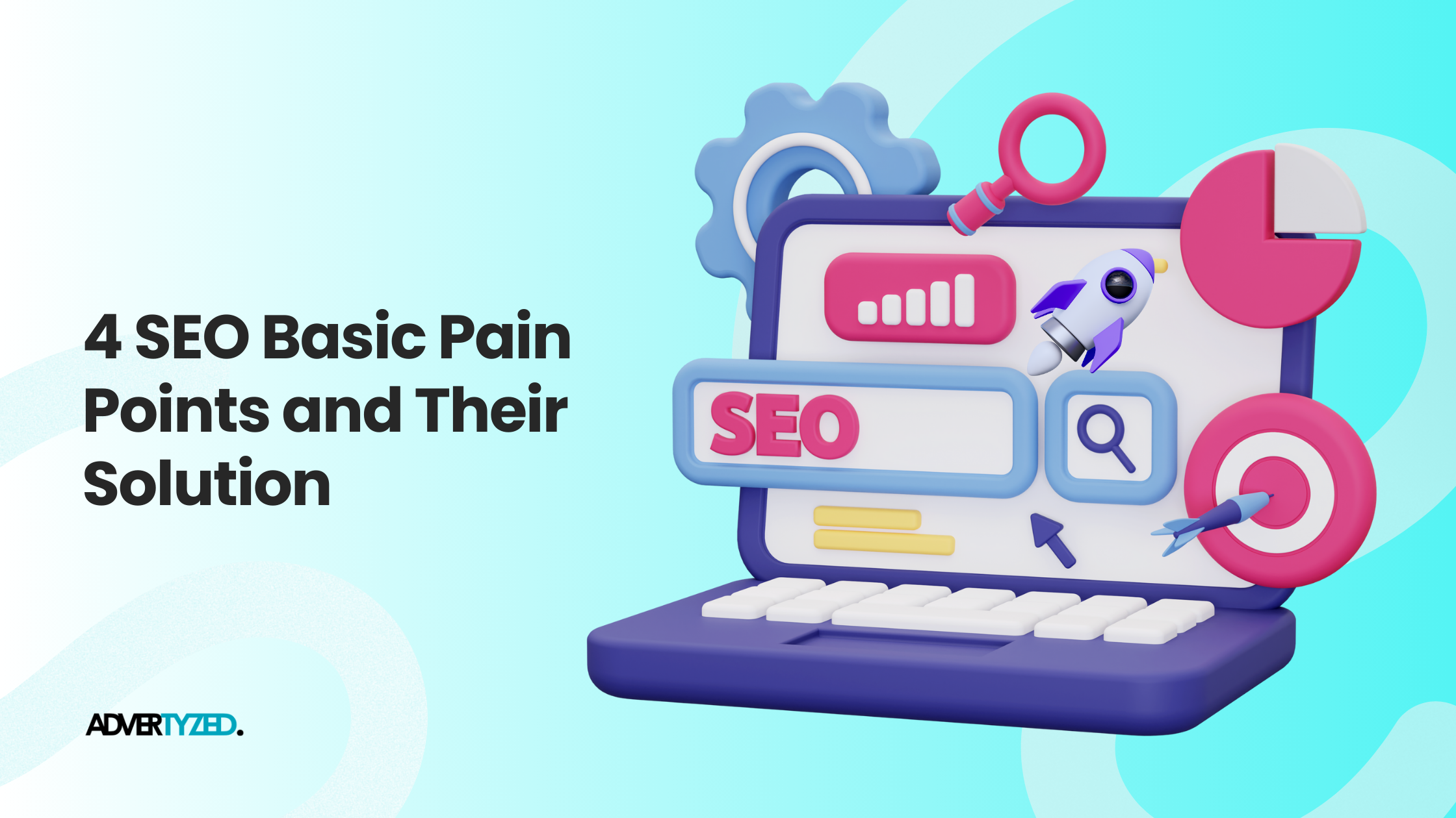 Advertyzed SEO pain points